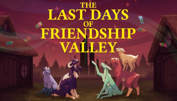 友谊谷的最后时光（The Last Days of Friendship Valley） 游戏封面