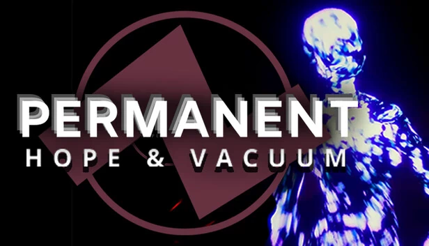 永久：希望与真空（Permanent: Hope & Vacuum） 游戏封面