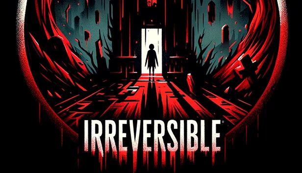 不可逆转（IRREVERSIBLE） 游戏封面