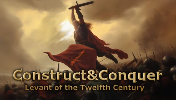 构建与征服：12世纪的黎凡特（Construct&Conquer:The Levant in the 12th Century） 游戏封面