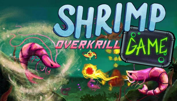 虾米游戏:过度杀戮(SHRIMP GAME: OVERKRILL) 游戏封面