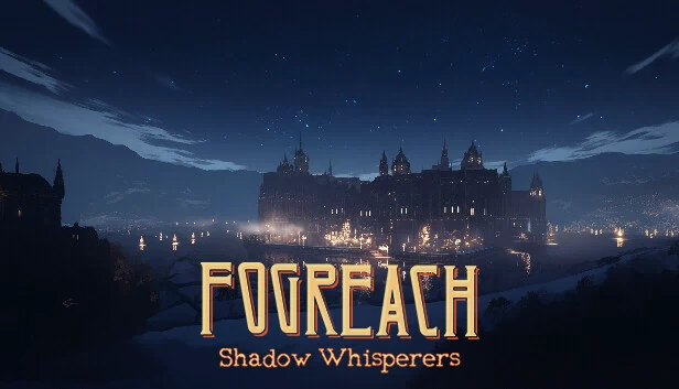 Fogreach: Shadow Whisperers 游戏封面