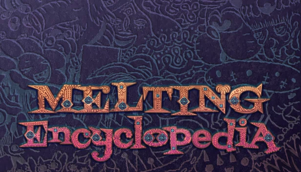 融化百科全书（Melting Encyclopedia） 游戏封面
