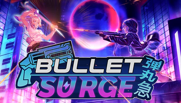 子弹：突袭（Bullet: Surge） 游戏封面