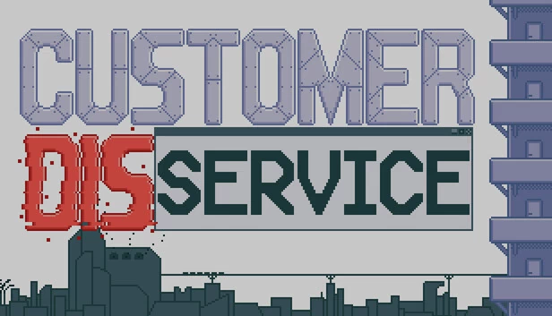 客户不满服务（Customer Disservice） 游戏封面