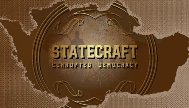 治国方略：腐败的民主（Statecraft: Corrupted Democracy） 游戏封面