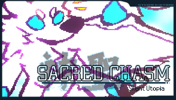 神圣裂隙：寂静乌托邦（Sacred Chasm : Silent Utopia） 游戏封面