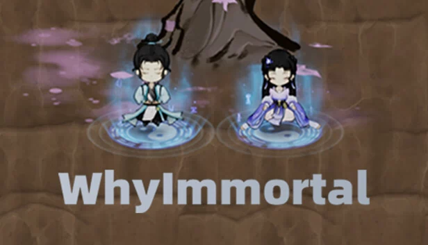 不朽者传奇（WhyImmortal） 游戏封面