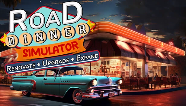 公路晚餐模拟器-翻新、升级、扩张（Road Dinner SImulator-Renovate,Upgrade,Expand） 游戏封面