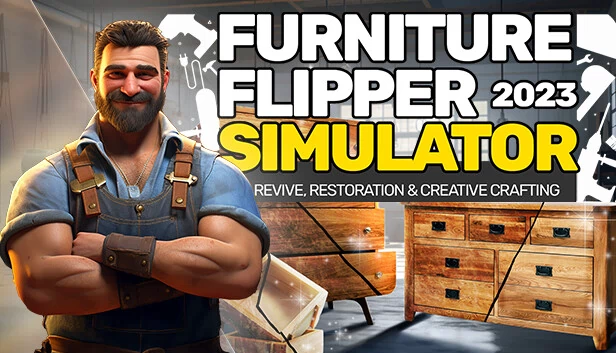 家具翻新模拟器 2023：修复、翻新与创意制作（FURNITURE FLIPPER Simulator 2023: Revive, restoration & creative crafting） 游戏封面
