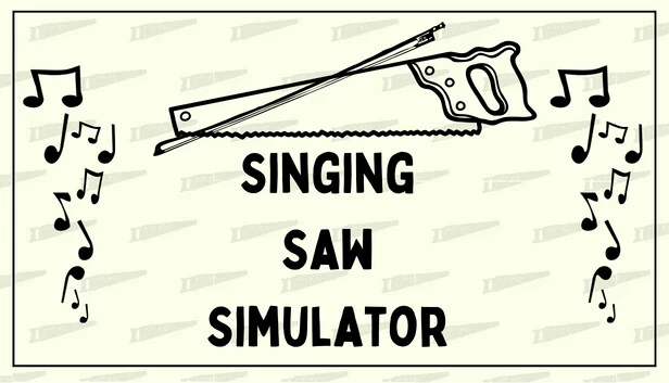 歌唱锯模拟器（The Singing Saw Simulator） 游戏封面