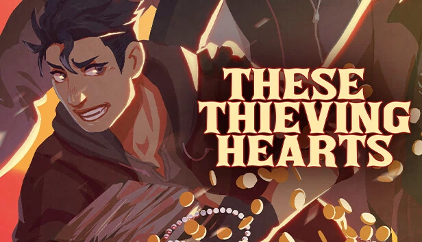 这些窃贼之心(These Thieving Hearts) 游戏封面