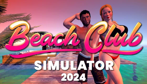 海滩俱乐部模拟器2024（Beach Club Simulator 2024） 游戏封面