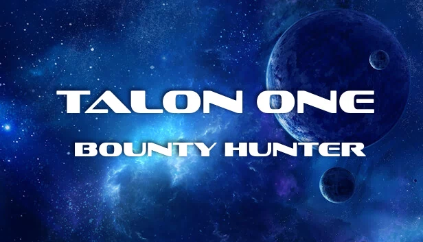 Talon One - 赏金猎人（Talon One - Bounty Hunter） 游戏封面