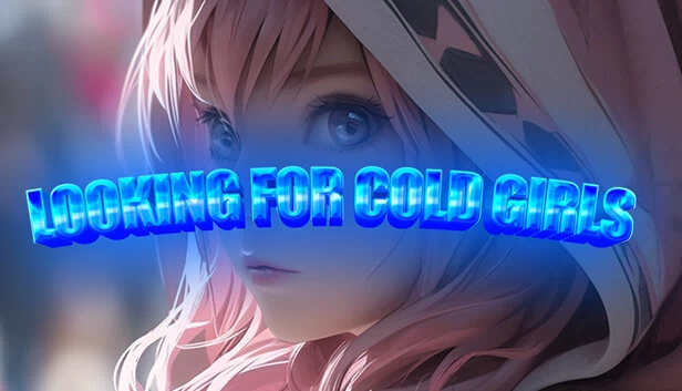 寻找冷酷女孩（Looking for cold girls） 游戏封面