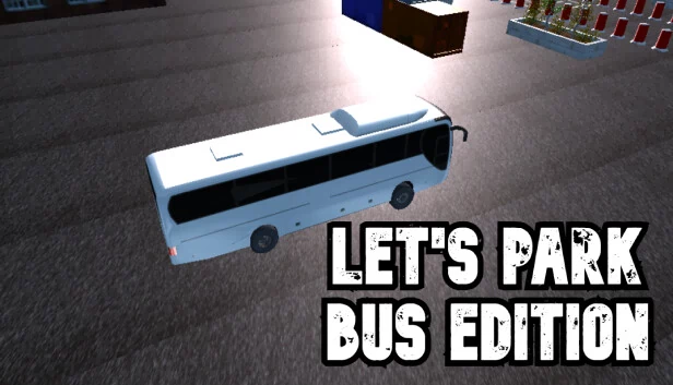 停车 巴士版（Let's Park Bus Edition） 游戏封面