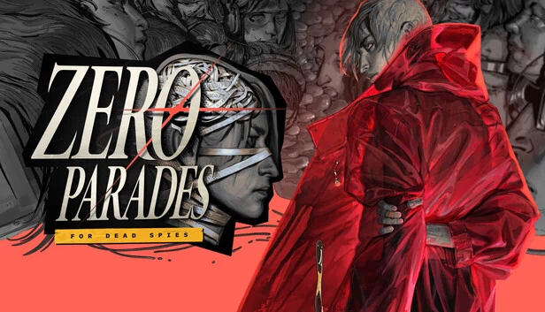 归零巡礼：亡谍镇魂曲（ZERO PARADES: For Dead Spies） 游戏封面