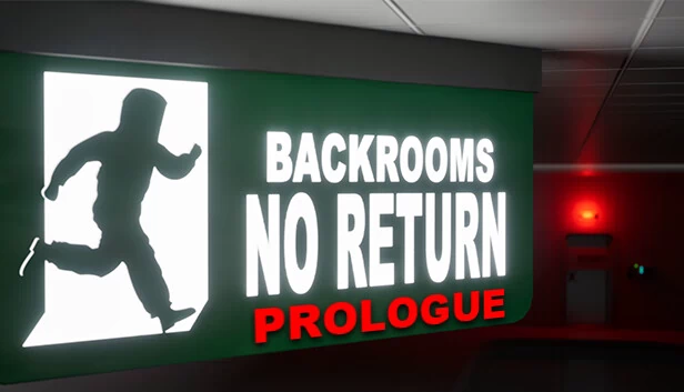 后室：不归路 - 序章（BACKROOMS NO RETURN: Prologue） 游戏封面