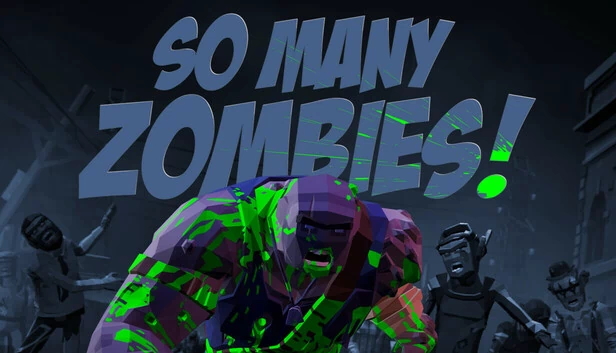 这么多僵尸（So Many Zombies） 游戏封面