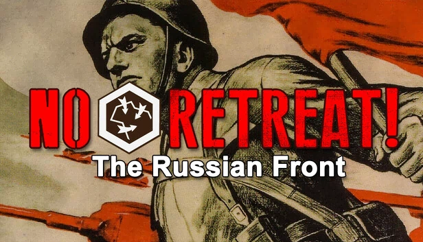 绝不撤退！东线战场（No Retreat! The Russian Front） 游戏封面