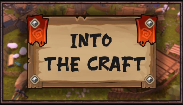 进入工艺（Into The Craft） 游戏封面
