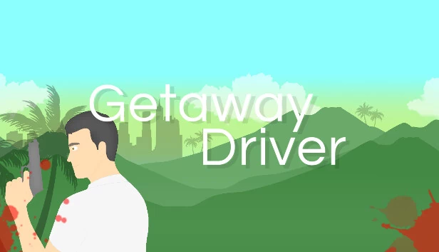 逃亡司机（Getaway Driver） 游戏封面