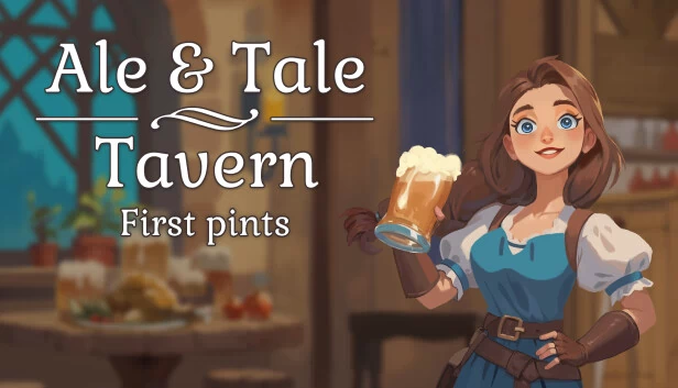 酒馆传说:初酿(Ale & Tale Tavern: First Pints) 游戏封面
