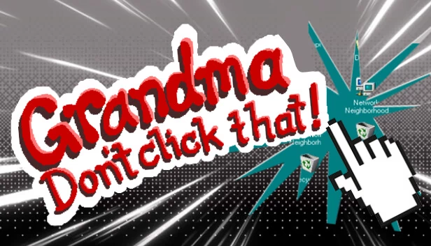 奶奶别点那个！（Grandma Don't Click That!） 游戏封面