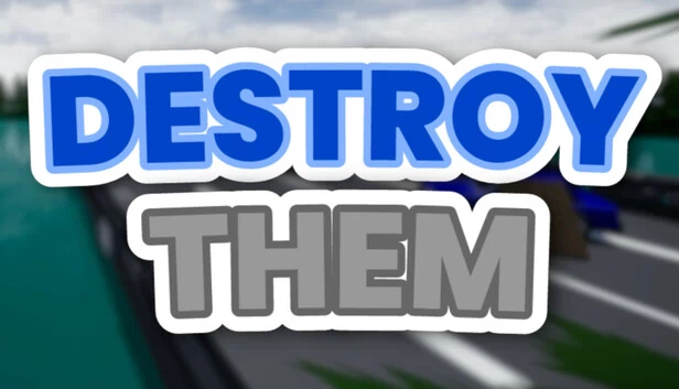 消灭他们！（Destroy Them !） 游戏封面