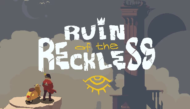 鲁莽者之殇（Ruin of the Reckless） 游戏封面