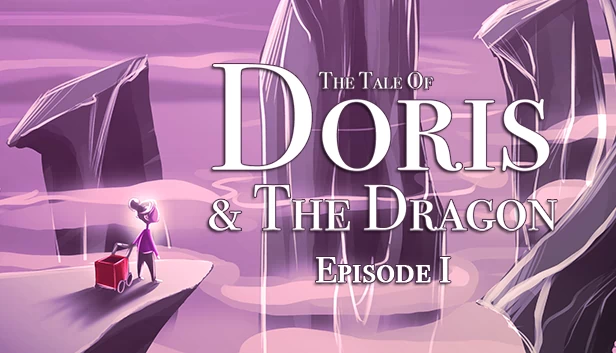 多丽丝与龙的故事 - 第1集（The Tale of Doris and the Dragon - Episode 1） 游戏封面
