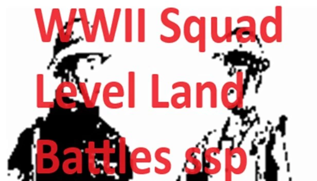 二战小队级陆战（WWII Squad Level Land Battles ssp） 游戏封面