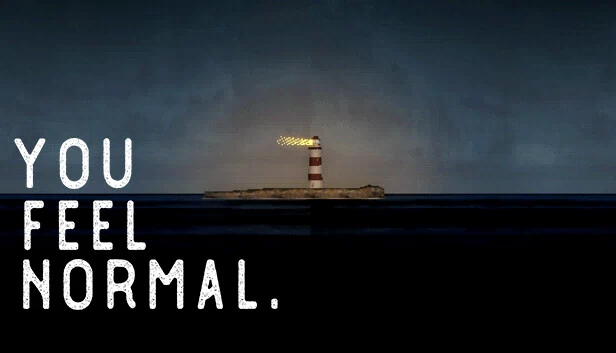 你感觉正常。（you feel normal.） 游戏封面