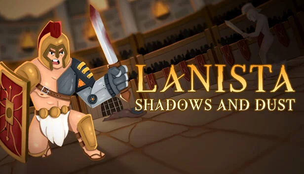 LANISTA：暗影与尘埃（LANISTA: Shadows and Dust） 游戏封面