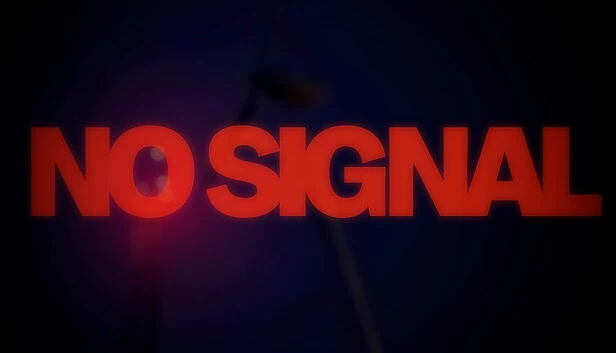 无信号（No Signal） 游戏封面