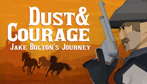 尘埃与勇气：杰克·博尔顿的旅程（Dust & Courage: Jake Bolton’s Journey） 游戏封面