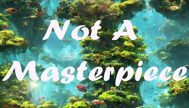 并非杰作（Not a Masterpıece） 游戏封面