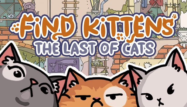 寻找小猫：最后的猫（FIND KITTENS: The last of cats） 游戏封面