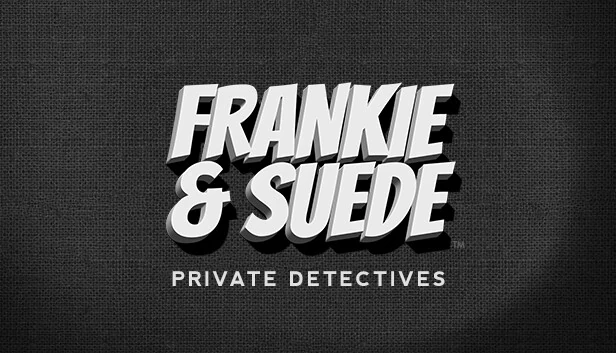 弗兰基与苏埃德私家侦探（Frankie and Suede Private Detectives） 游戏封面