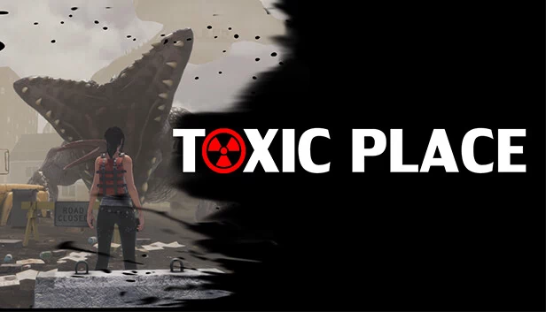 有毒之地（Toxic place） 游戏封面