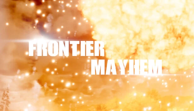 边境混乱（Frontier Mayhem） 游戏封面