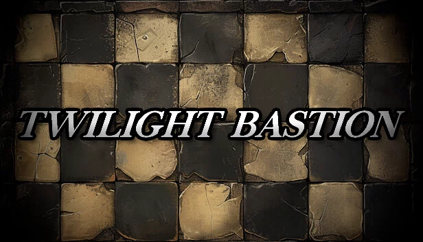 暮光堡垒（Twilight Bastion） 游戏封面