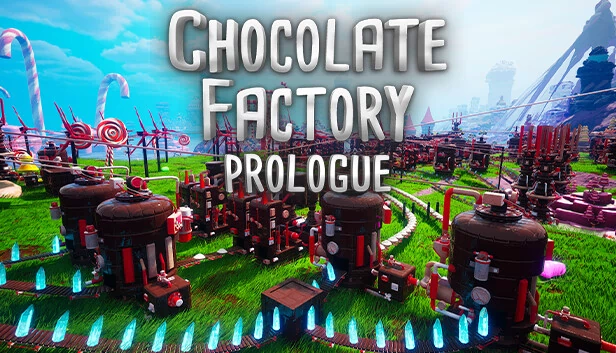 巧克力工厂:序章(Chocolate Factory: Prologue) 游戏封面