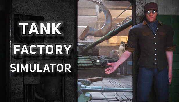 坦克工厂模拟器（Tank Factory Simulator） 游戏封面