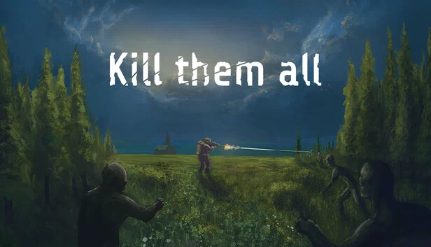 杀戮全部（Kill Them All） 游戏封面