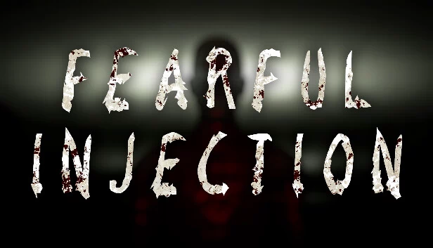 恐惧注射（Fearful Injection） 游戏封面
