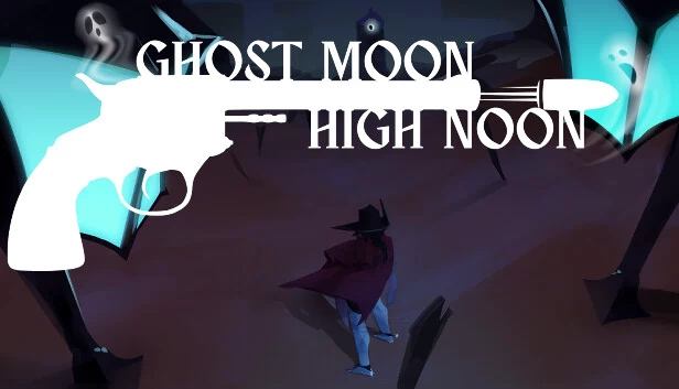 幽灵月亮 正午（Ghost Moon High Noon） 游戏封面