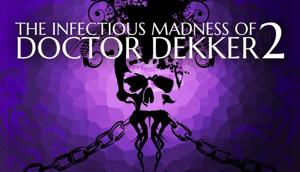 德克尔医生的疯狂传染病2（The Infectious Madness of Doctor Dekker 2） 游戏封面