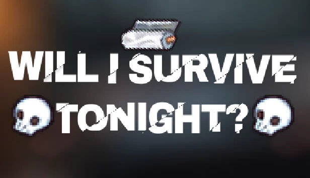 我会在今晚幸存吗？（Will I Survive Tonight?） 游戏封面