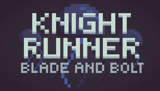 骑士跑酷：刀与螺栓（Knight Runner: Blade and Bolt） 游戏封面